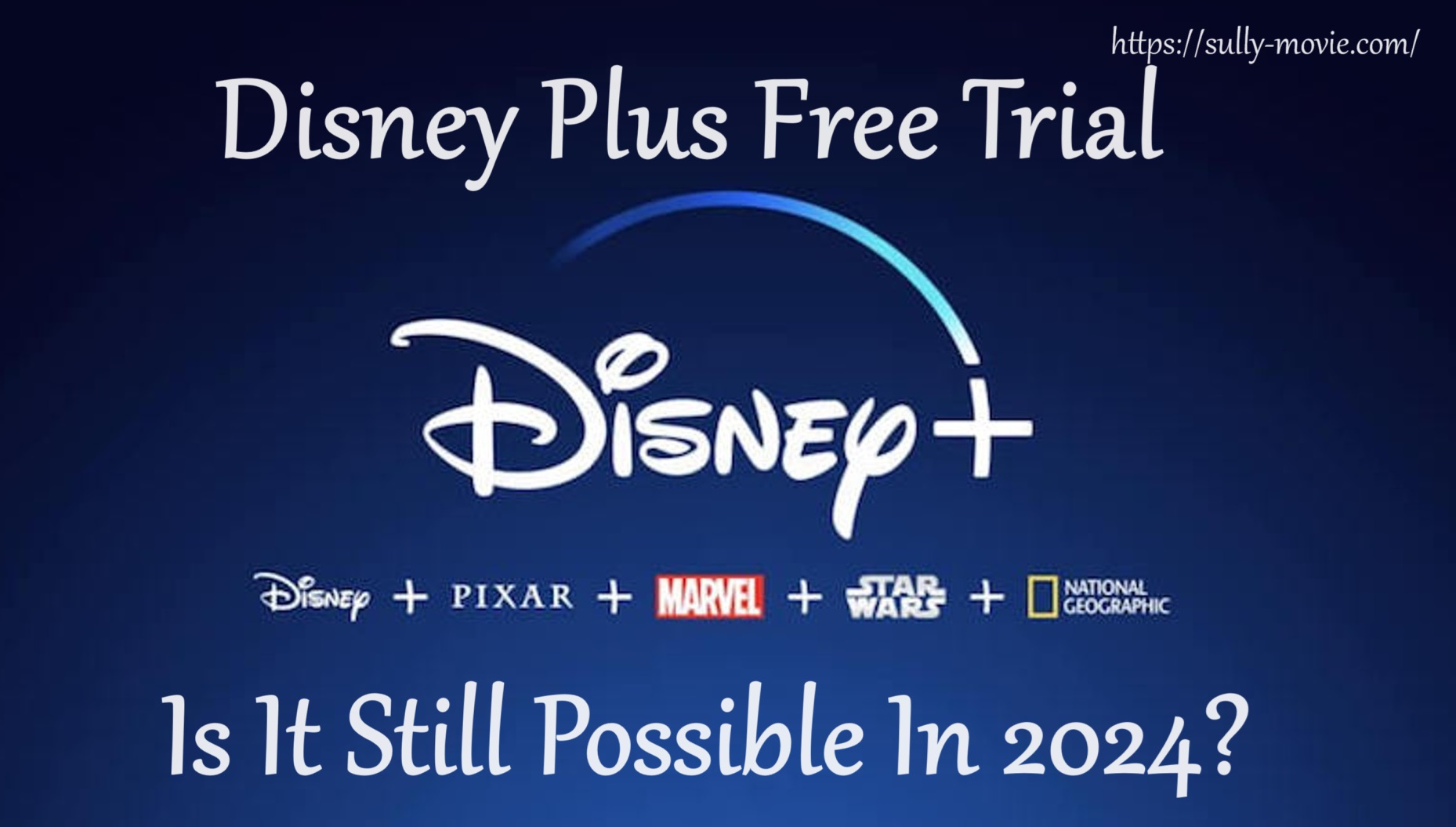 How to Get Disney Plus Free Trial in 2024? Sully Movie